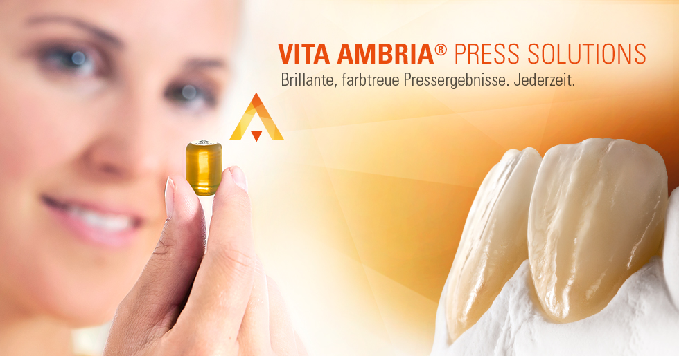 VITA AMBRIA® PRESS SOLUTIONS. Lithiumdisilikat Presskeramik