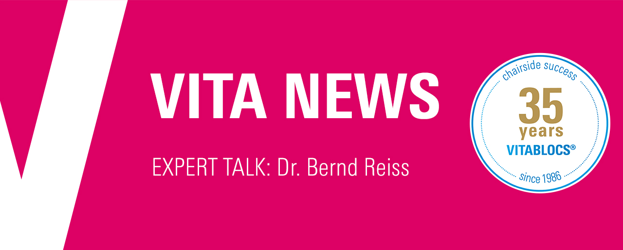 VITA News. EXPERT TALK: Dr. Bernd Reiss – VITABLOCS® 35 Jahre Jubiläum