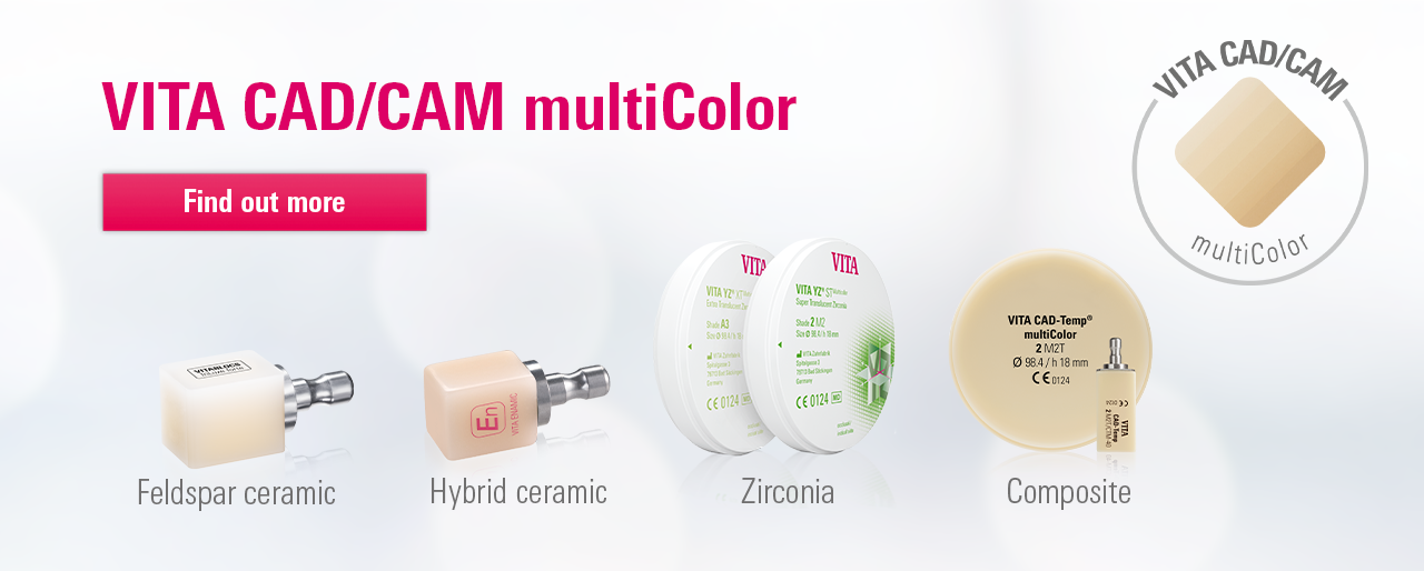 VITA CAD/CAM multiColor. Find out more