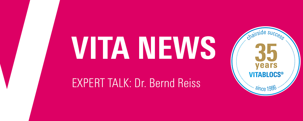 VITA NEWS. EXPERT TALK: Dr. Bernd Reiss – VITABLOCS® 35 Jahre Jubiläum