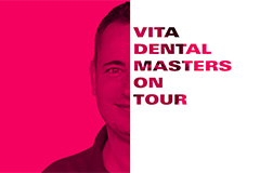 VITA Dental Masters on Tour mit ZT Ralf Busenbender VITA Dental Masters on Tour mit ZT Ralf Busenbender